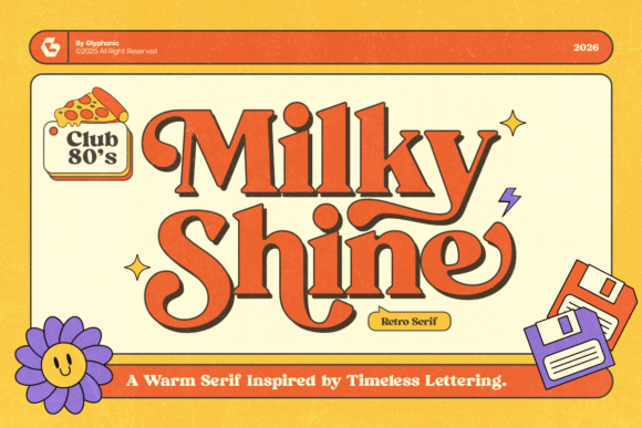 GC Milky Shine: An 80’s Retro Serif for Bold Branding